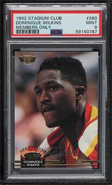 1992-93 Topps Stadium Club - [Base] - Members Only #260 - Dominique Wilkins [PSA 9 MINT]