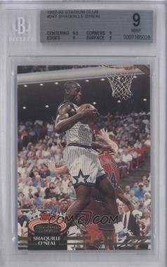 1992-93 Topps Stadium Club - [Base] #247 - Shaquille O'Neal [BGS 9 MINT]