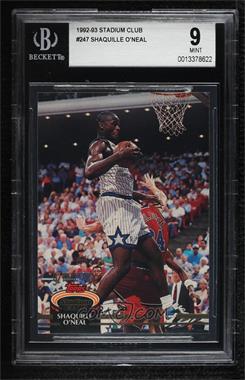 1992-93 Topps Stadium Club - [Base] #247 - Shaquille O'Neal [BGS 9 MINT]