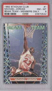 1992-93 Topps Stadium Club - Beam Team - Members Only #1 - Michael Jordan [PSA 8 NM‑MT]