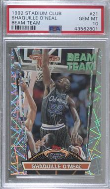 1992-93 Topps Stadium Club - Beam Team #21 - Shaquille O'Neal [PSA 10 GEM MT]