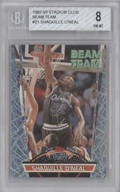 1992-93 Topps Stadium Club - Beam Team #21 - Shaquille O'Neal [BGS 8 NM‑MT]