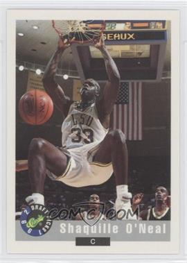 1992 Classic Draft Picks - [Base] #1 - Shaquille O'Neal