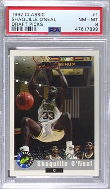 1992 Classic Draft Picks - [Base] #1 - Shaquille O'Neal [PSA 8 NM‑MT]