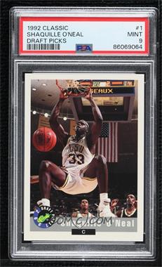 1992 Classic Draft Picks - [Base] #1 - Shaquille O'Neal [PSA 9 MINT]