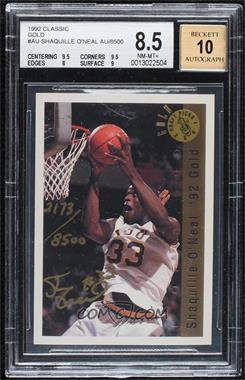 1992 Classic Draft Picks - Factory Set Autographs - Gold #_SHON - Shaquille O'Neal /8500 [BGS 8.5 NM‑MT+]