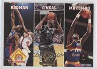 Dennis Rodman, Shaquille O'Neal, Dikembe Mutombo