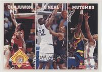 Hakeem Olajuwon, Shaquille O'Neal, Dikembe Mutombo