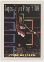 Topps Playoff MVP - Clyde Drexler