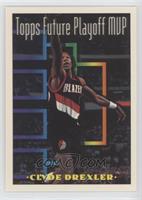 Topps Playoff MVP - Clyde Drexler