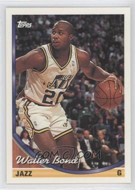 1993-94 Topps - [Base] #291 - Walter Bond