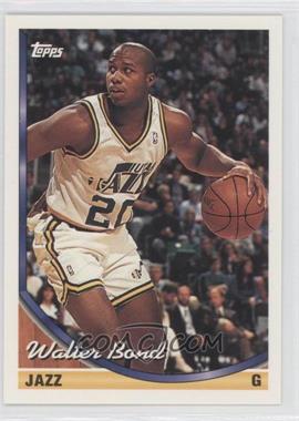 1993-94 Topps - [Base] #291 - Walter Bond