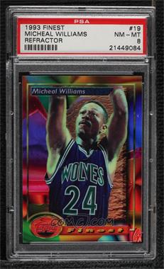 1993-94 Topps Finest - [Base] - Refractor #19 - Micheal Williams [PSA 8 NM‑MT]