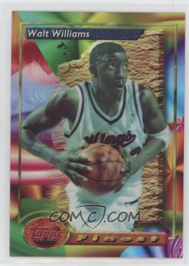 1993-94 Topps Finest - [Base] - Refractor #210 - Walt Williams [EX to NM]