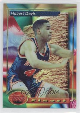 1993-94 Topps Finest - [Base] - Refractor #211 - Hubert Davis