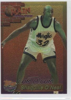 1993-94 Topps Finest - Main Attraction #19 - Shaquille O'Neal