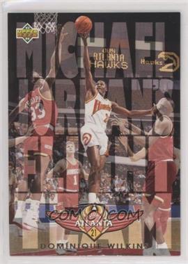 1993-94 Upper Deck - Michael Jordan's Flight Team #FT20 - Dominique Wilkins