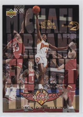 1993-94 Upper Deck - Michael Jordan's Flight Team #FT20 - Dominique Wilkins