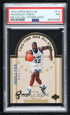 1993-94 Upper Deck Special Edition - Die-Cut All-Stars #E13 - Shaquille O'Neal [PSA 7 NM]