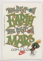 The Best on Earth, The Best on Mars (Marvin the Martian)
