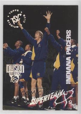 1994-95 Topps Stadium Club - Prize NBA Super Team Redeemed #11 - Indiana Pacers Team [EX to NM]