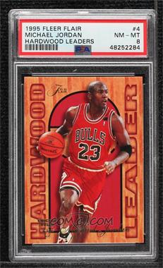 1995-96 Fleer - Flair Hardwood Leader #4 - Michael Jordan [PSA 8 NM‑MT]