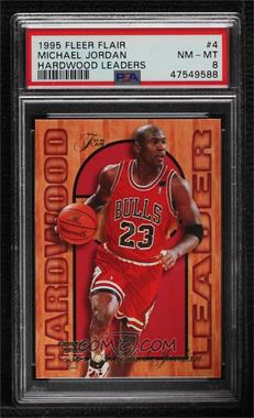 1995-96 Fleer - Flair Hardwood Leader #4 - Michael Jordan [PSA 8 NM‑MT]