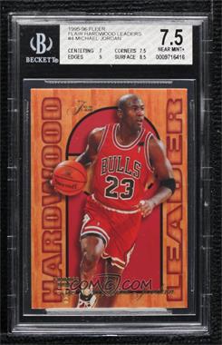 1995-96 Fleer - Flair Hardwood Leader #4 - Michael Jordan [BGS 7.5 NEAR MINT+]