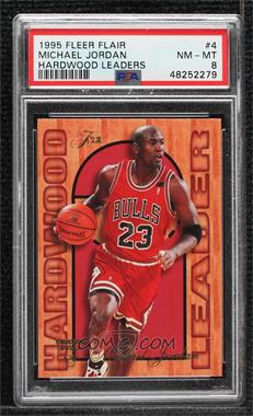 1995-96 Fleer - Flair Hardwood Leader #4 - Michael Jordan [PSA 8 NM‑MT]