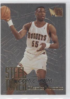 1995-96 Fleer Metal - Steel Tower #5 - Dikembe Mutombo