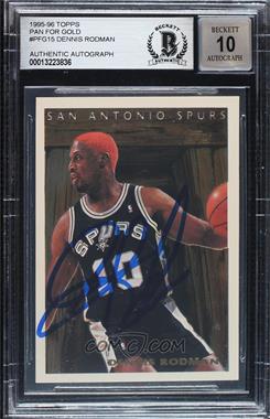 1995-96 Topps - Pan For Gold #PFG15 - Dennis Rodman [BAS BGS Authentic]