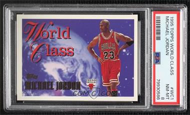 1995-96 Topps - World Class #WC1 - Michael Jordan [PSA 8 NM‑MT]