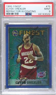 1995-96 Topps Finest - [Base] - Refractor #75 - Clyde Drexler [PSA 9 MINT]