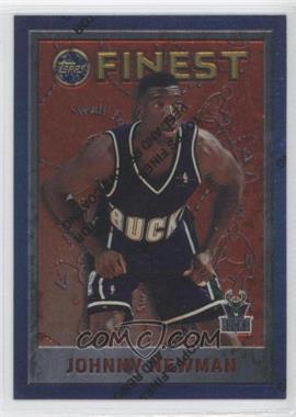 1995-96 Topps Finest - [Base] #249 - Johnny Newman