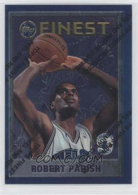 1995-96 Topps Finest - [Base] #96 - Robert Parish