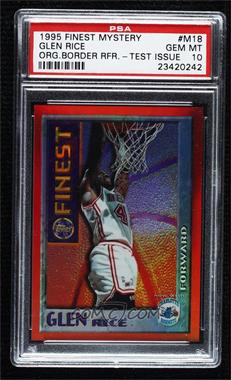 1995-96 Topps Finest - Test Issue Mystery Finest - Border Refractor #M18 - Glen Rice [PSA 10 GEM MT]