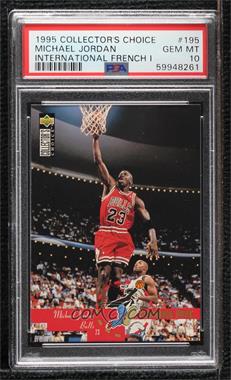 1995-96 Upper Deck Collector's Choice International French I - [Base] #195 - Professor Dunk - Michael Jordan [PSA 10 GEM MT]