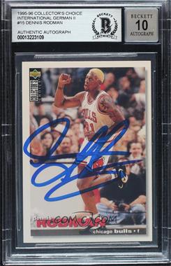 1995-96 Upper Deck Collector's Choice International German II - [Base] #15 - Dennis Rodman [BAS BGS Authentic]