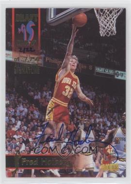 1995 Signature Rookies Draft Day - [Base] - Authentic Signatures #50 - Fred Hoiberg /7750