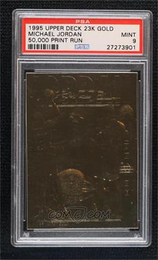 1995 Upper Deck Authenticated 23K Gold Michael Jordan - [Base] #_MIJO.4 - Michael Jordan (Triple Image Front, Basketball Back) /50000 [PSA 9 MINT]