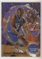 Crystal Ball - Jamal Mashburn