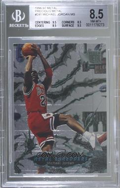 1996-97 Fleer Metal - [Base] - Precious Metal #241 - Michael Jordan [BGS 8.5 NM‑MT+]