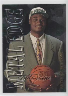 1996-97 Fleer Metal - Metal Edge #14 - Antoine Walker