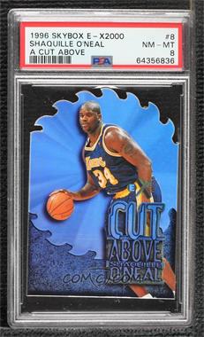 1996-97 Skybox E-X2000 - A Cut Above #8 - Shaquille O'Neal [PSA 8 NM‑MT]