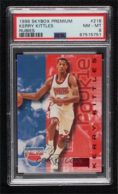 1996-97 Skybox Premium - [Base] - Star Rubies #218 - Kerry Kittles [PSA 8 NM‑MT]