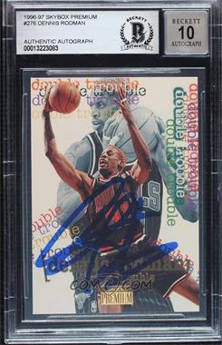 1996-97 Skybox Premium - [Base] #276 - Dennis Rodman [BAS BGS Authentic]