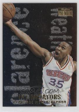 1996-97 Skybox Premium - Intimidators #20 - Clarence Weatherspoon