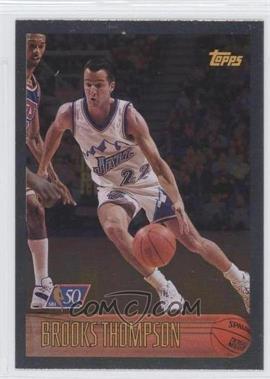 1996-97 Topps - [Base] - Foil NBA 50 #219 - Brooks Thompson