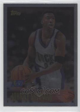 1996-97 Topps - [Base] - Foil NBA 50 #56 - Johnny Newman