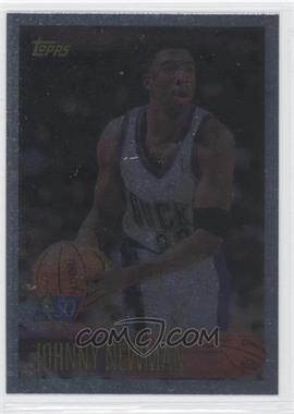 1996-97 Topps - [Base] - Foil NBA 50 #56 - Johnny Newman